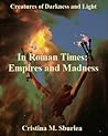 In Roman Times by Cristina M. Sburlea