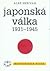 Japonská válka 1931-1945 by Aleš Skřivan