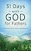 31 Days with God for Father...