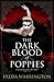 The Dark Blood of Poppies (Blood Wine Sequence Book 3)