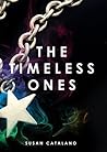 The Timeless Ones by Susan Catalano