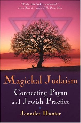 Magickal Judaism: Connecting Pagan & Jewish Practice (Paperback)