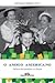 O Amigo Americano: Nelson Rockefeller e o Brasil