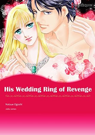 His Wedding Ring of Revenge (Kindle Edition)