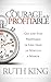 The Courage to Be Profitable: Get and Stay Profitable in Less than 30 Minutes a Month
