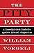 The Pity Party: A Mean-Spirited Diatribe Against Liberal Compassion