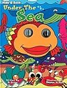 Under the Sea by B. Snipp