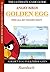 Angry Birds Golden Egg Walkthrough Strategies - All #27 Golden Eggs (The Ultimate Game Guide Series)