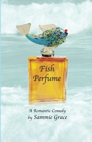 Fish Perfume (Cozy Harbor Marina, #1)