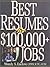 Best Resumes For $100,000+ Jobs