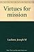 Virtues for Mission