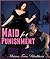 Maid for Punishment by Mistress Fran Blackburn