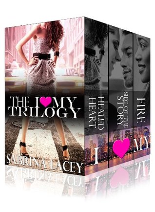 I Love My Trilogy: Breakup, Side of The Story, and Fire (Kindle Edition)