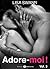 Adore-moi ! - Vol.03 (Adore...