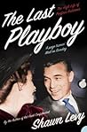 Book cover for The Last Playboy: The High Life of Porfirio Rubirosa