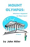 Mount Olympus Whatever Happened to Those Guys by John Hiller
