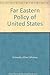 Far Eastern Policy of the United States