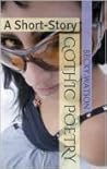 Gothic Poetry: A Short Story