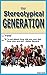 Our Stereotypical Generation by Clenrock