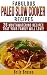 Pass Me The Paleo's Paleo Slow Cooker Recipes: 26 Mouthwatering Recipes That Your Family Will Love! (Diet, Cookbook. Beginners, Athlete, Breakfast, Lunch, ... free, low carb, low carbohydrate Book 3)