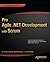 Pro Agile .NET Development with SCRUM (Expert's Voice in .NET)