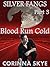 Blood Run Cold: Silverfangs #3 (Werewolf BBW Erotica)