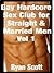 Gay Hardcore Sex Club For Straight & Married Men Vol 1 - An Erotik Gay Sex Story