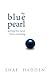 The Blue Pearl: Getting the Most From Coaching