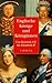 Englische Könige und Königinnen: Von Heinrich VII. bis Elisabeth II