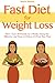 Weight Loss For Busy Women: How I Lost 30 Pounds in 5 Weeks And Got My Body Back!