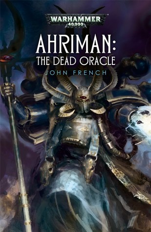 John French - Ahriman: The Dead Oracle