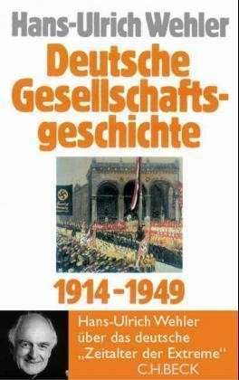 Deutsche Gesellschaftsgeschichte 1914-1949 (Deutsche Gesellschaftsgeschichte #4)
