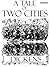 A Tale of Two Cities by Charles Dickens A Tale of Two Cities by Charles Dickens