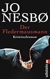 Der Fledermausmann by Jo Nesbø