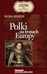 Polki na tronach Europy