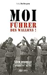 Moi Führer des wallons ! by Eddy de Bruyne