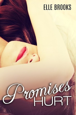 Promises Hurt (Promises, #1)