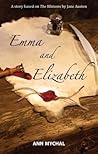 Emma and Elizabeth (The Watson Novels #1) Emma and Elizabeth (The Watson Novels #1)