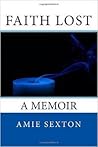 Faith Lost: a Memoir