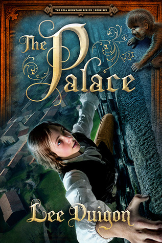 The Palace (Bell Mountain, #6)