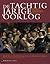 De Tachtigjarige Oorlog. Opstand en consolidatie in de Nederlanden (1559-1650)