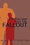 Fallout by M.A. Brotherton