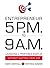 Entrepreneur 5 P.M. To 9 A.M.