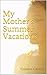 My Mother's Summer Vacations