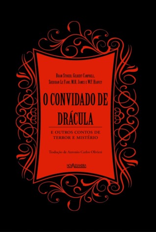 O Convidado de Drácula e Outros Contos de Terror e Mistério