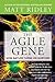 The Agile Gene: How Nature ...