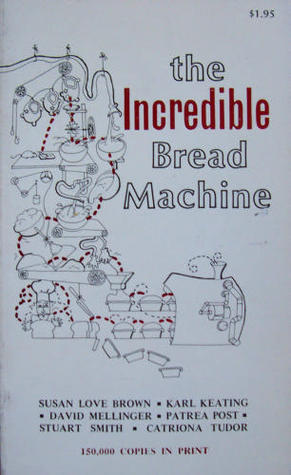 The Incredible Bread Machine (Paperback)