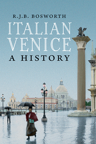 Italian Venice: A History