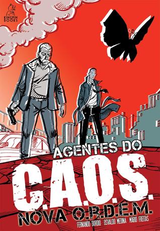 Nova O.R.D.E.M. (Agentes do C.A.O.S., #2)