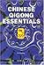 Chinese Qigong Essentials